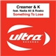 Creamer & K Feat. Nadia Ali & Rosko - Something To Lose